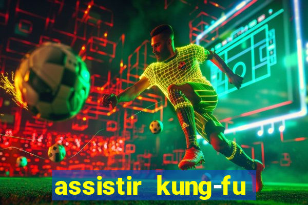 assistir kung-fu futebol clube