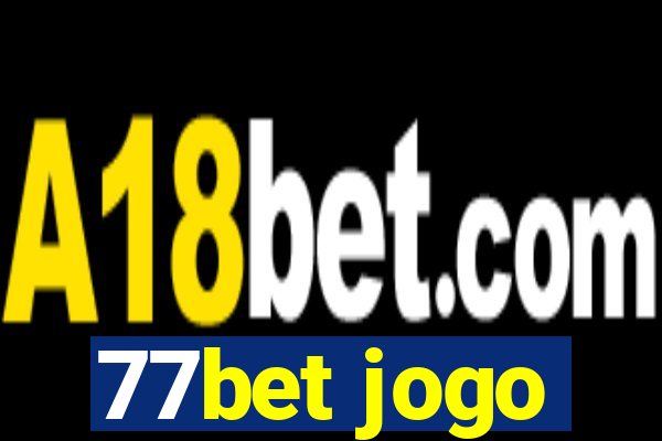 77bet jogo