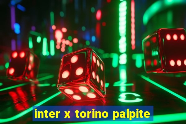 inter x torino palpite