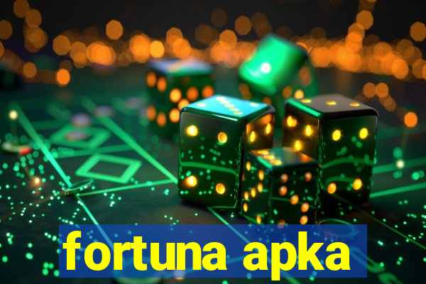 fortuna apka