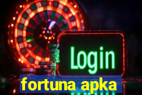 fortuna apka