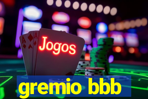 gremio bbb