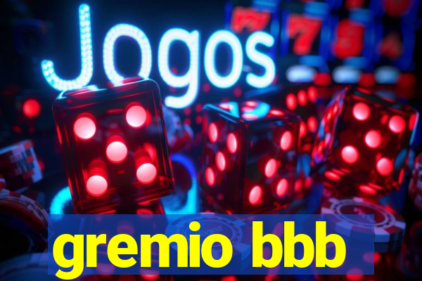 gremio bbb