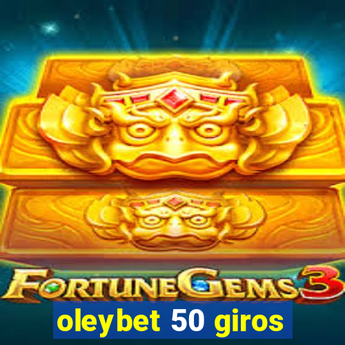 oleybet 50 giros