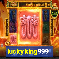 luckyking999