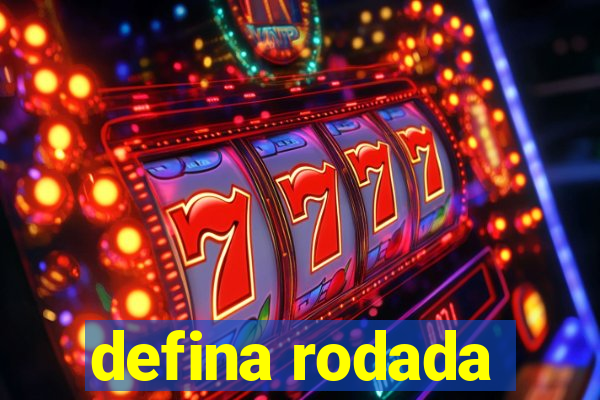 defina rodada