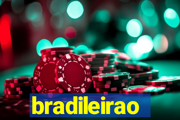 bradileirao