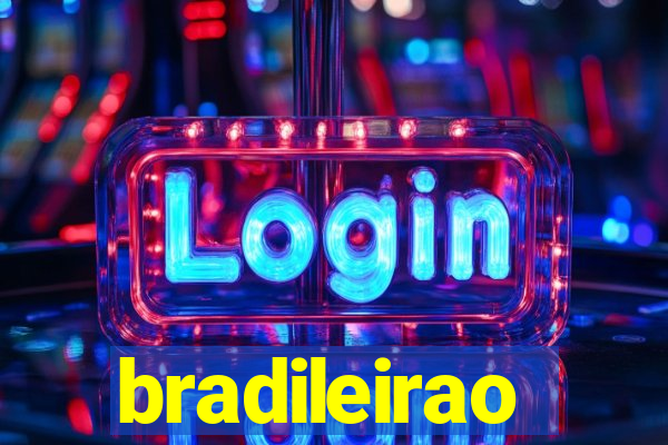 bradileirao