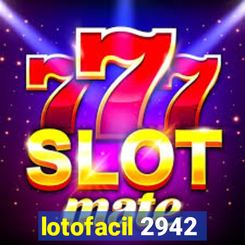 lotofacil 2942