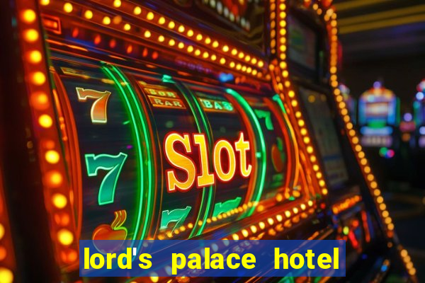 lord's palace hotel spa casino