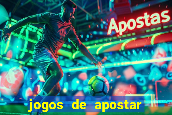 jogos de apostar dinheiro online