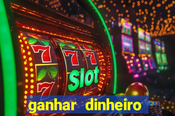 ganhar dinheiro jogando sem depositar nada