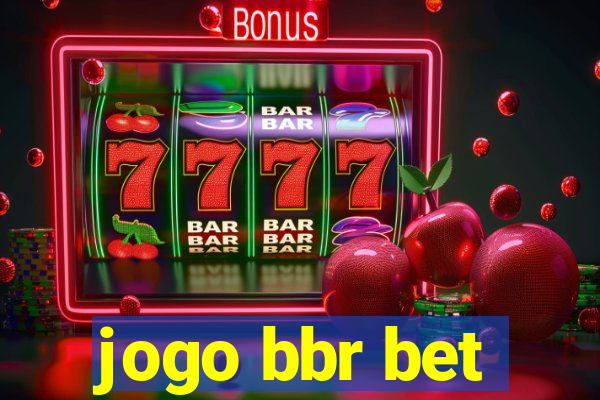 jogo bbr bet