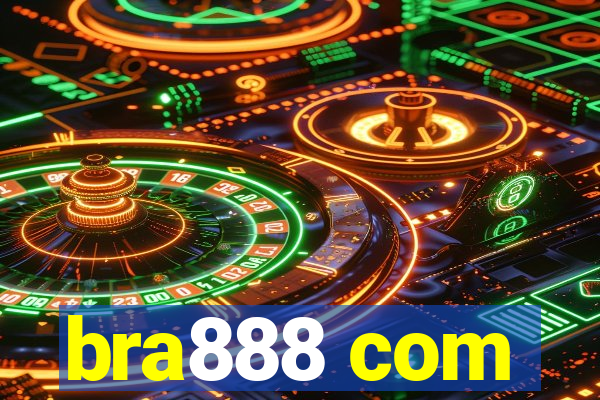 bra888 com