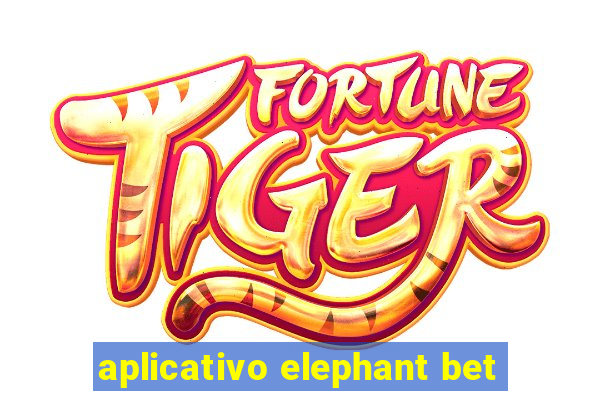 aplicativo elephant bet