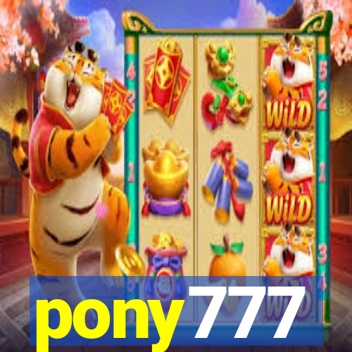 pony777