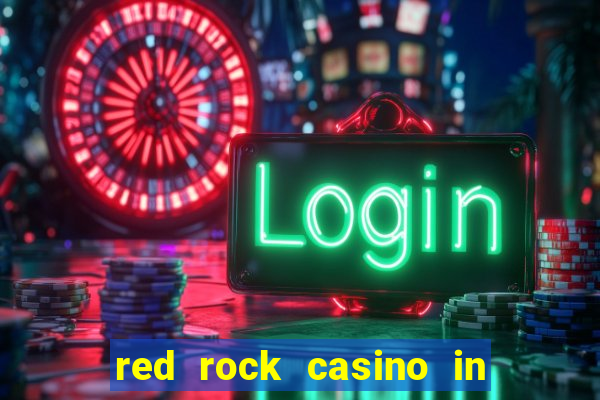 red rock casino in las vegas