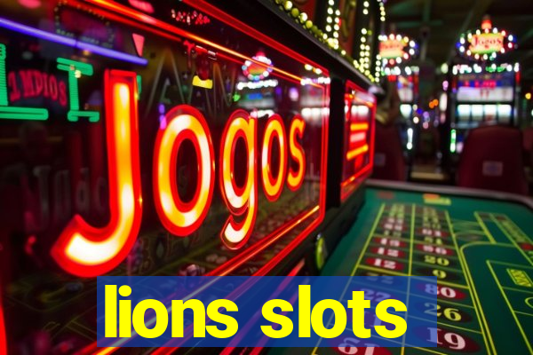 lions slots