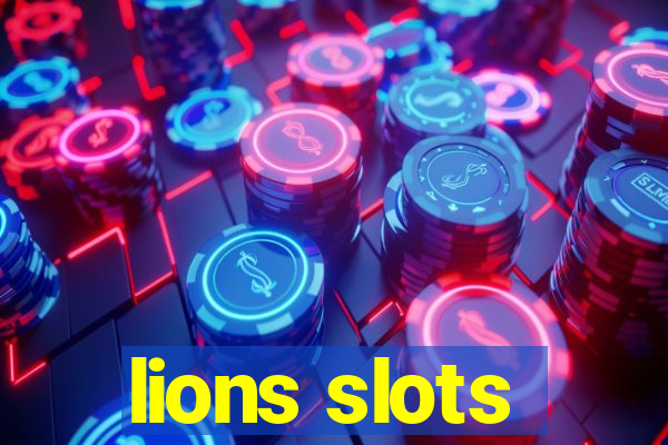 lions slots