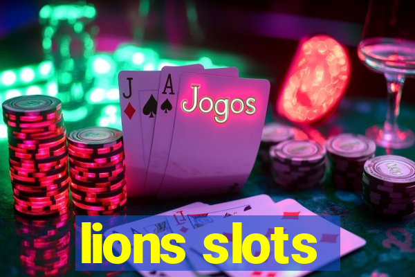 lions slots