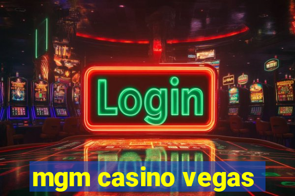 mgm casino vegas