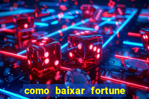 como baixar fortune tiger original