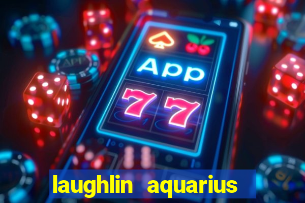 laughlin aquarius casino resort