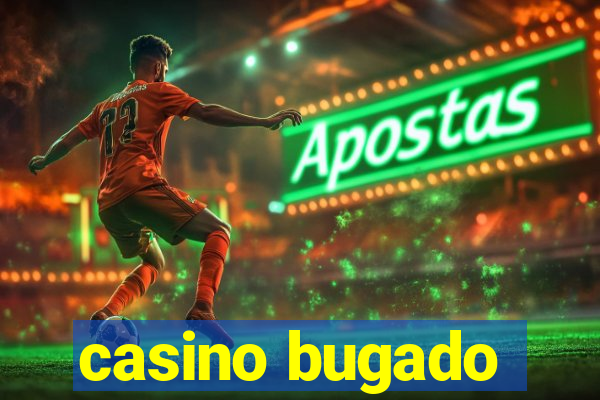 casino bugado