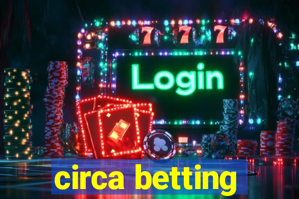 circa betting