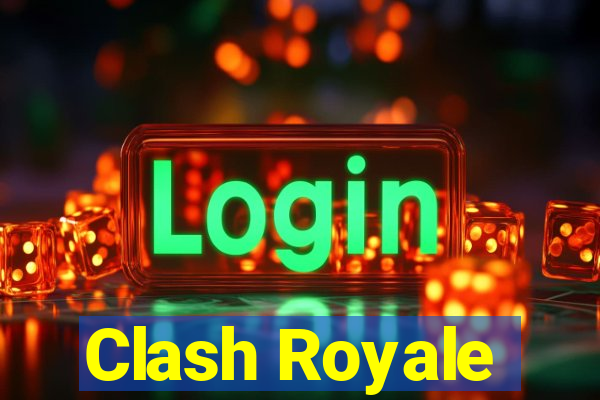 Clash Royale