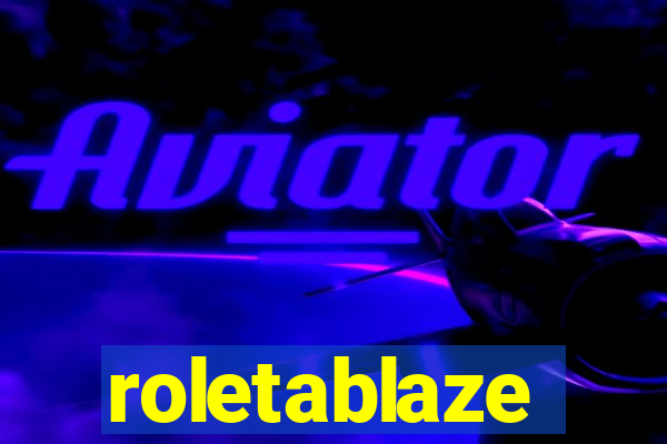 roletablaze