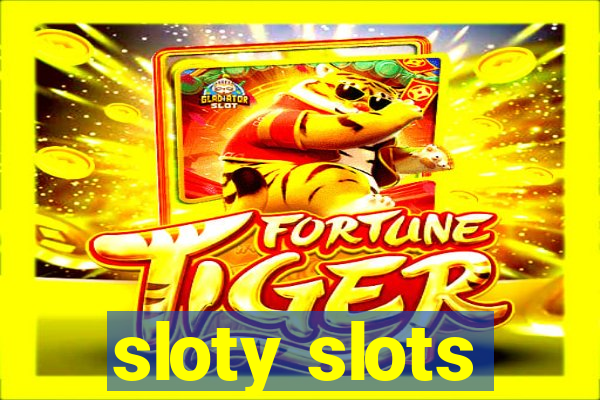 sloty slots