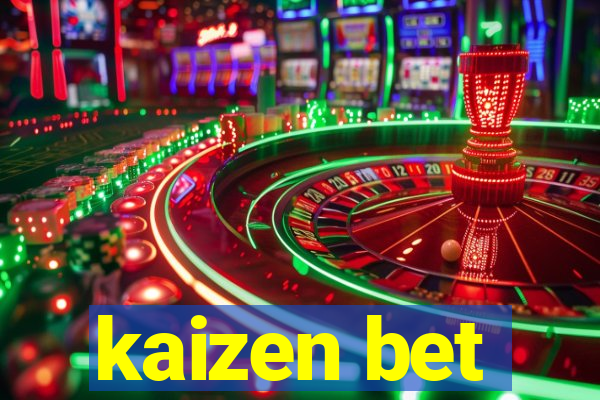 kaizen bet