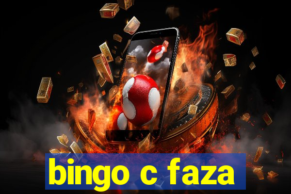 bingo c faza