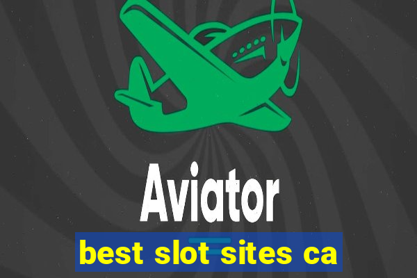 best slot sites ca