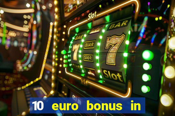 10 euro bonus in lucky casino