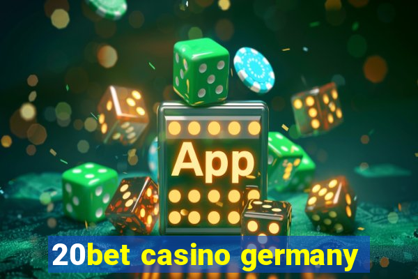 20bet casino germany