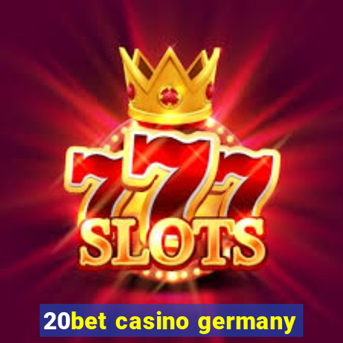 20bet casino germany