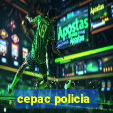 cepac policia