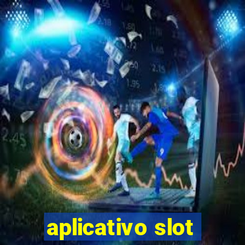 aplicativo slot