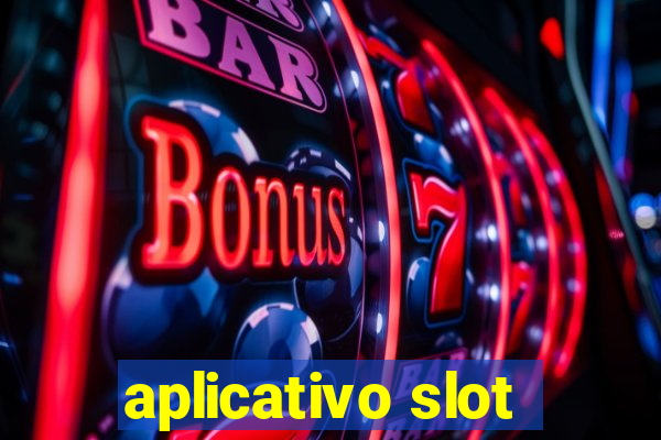 aplicativo slot