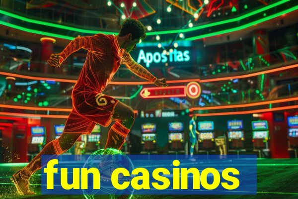 fun casinos