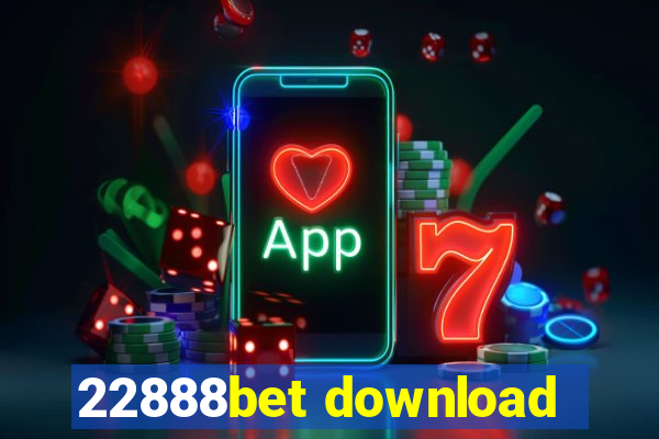 22888bet download