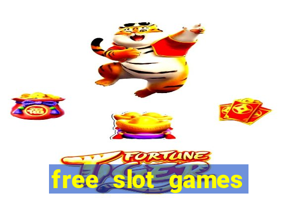 free slot games with bonuses