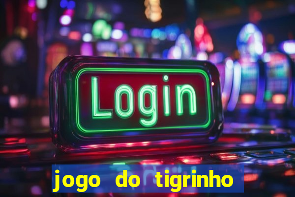 jogo do tigrinho aposta de 1 real