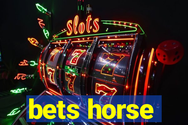 bets horse