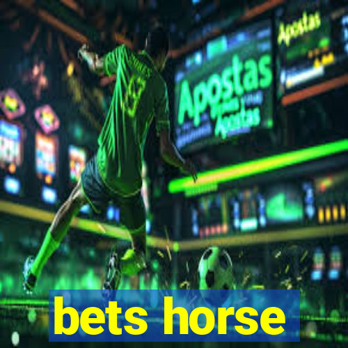 bets horse