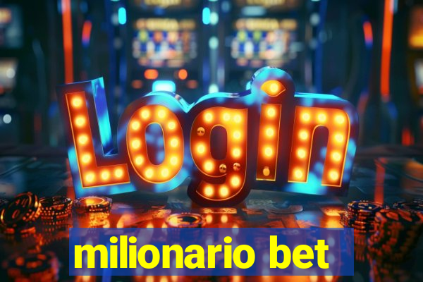 milionario bet