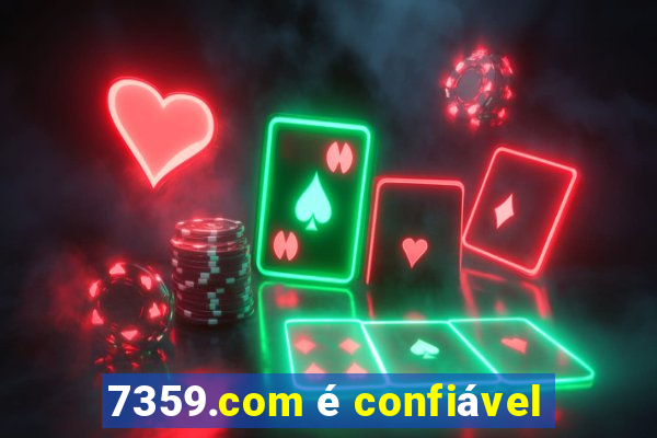 7359.com é confiável