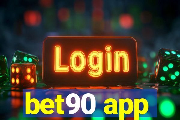 bet90 app